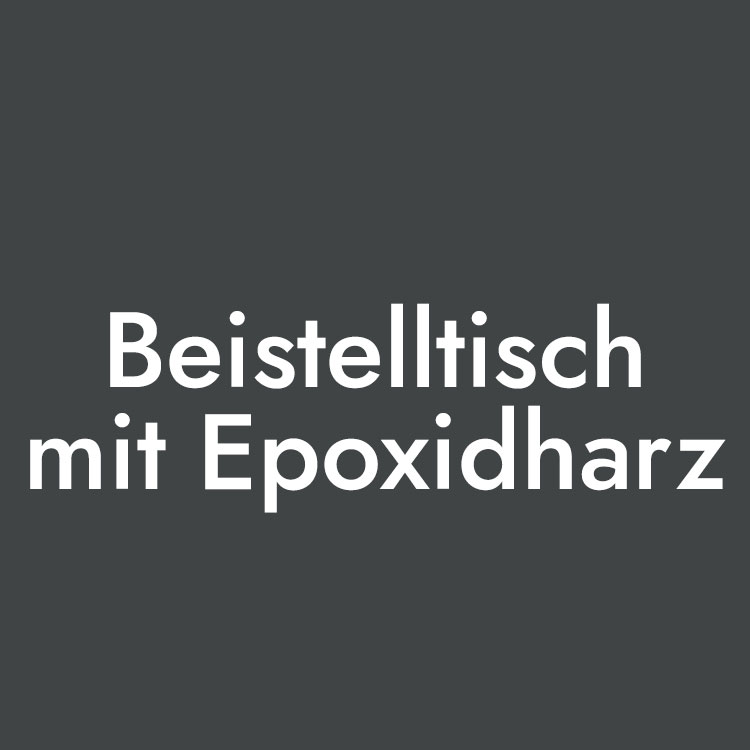 Beistelltisch mit Epoxidharz